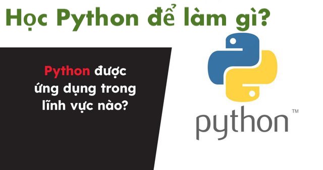 Học Python để làm gì? Ứng dụng của Python trong thực tế